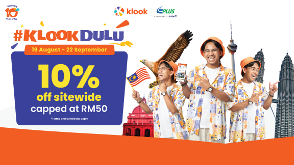 KLOOK: Merdeka 10% off sitewide and discount capped at RM50