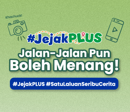 PERADUAN #JejakPLUS - Satu Laluan, Seribu Cerita 1. PENGANJUR